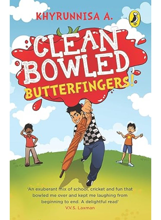 Clean Bowled, Butterfingers!