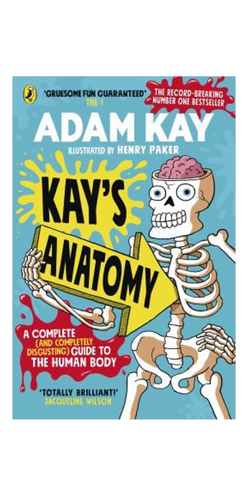 Kay's Anatomy: A Complete (and Completely Disgusting) Guide to the Human Body - Image 2