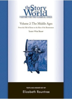 Story Of The World Vol 2 Test And Answer Key History For The Classical Child The Middle Ages 