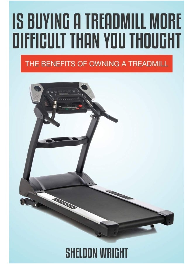 null - Is Buying a Treadmill More Difficult Than You Thought: The Benefits of Owning a Treadmill - Image 1