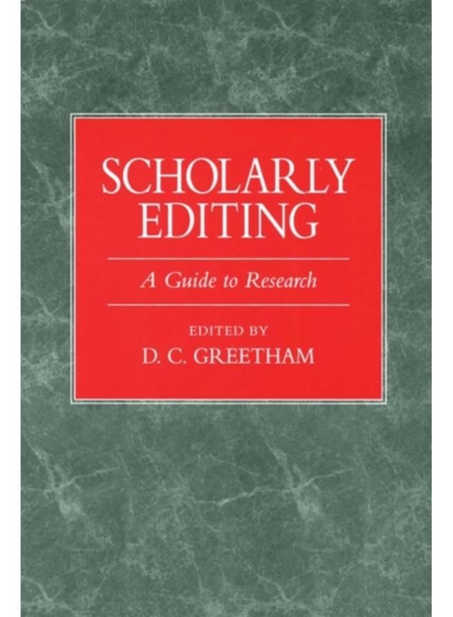 Scholarly Editing : A Guide to Research