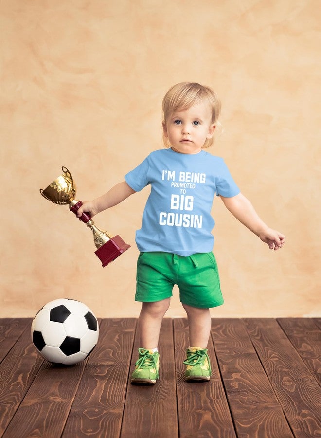 CBTwear Im Being Promoted to Big Cousin Funny Cute and Comfy Toddler T-Shirt - 2T, Blue - Image 5