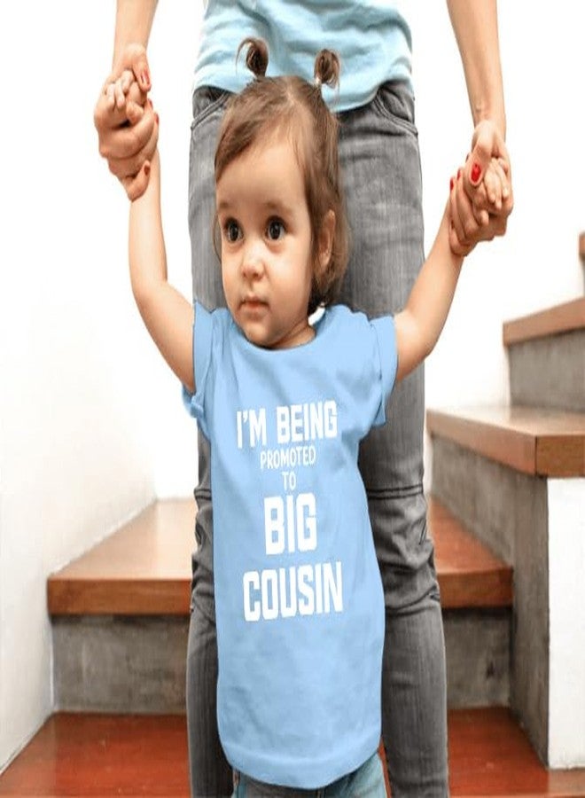 CBTwear Im Being Promoted to Big Cousin Funny Cute and Comfy Toddler T-Shirt - 2T, Blue - Image 2