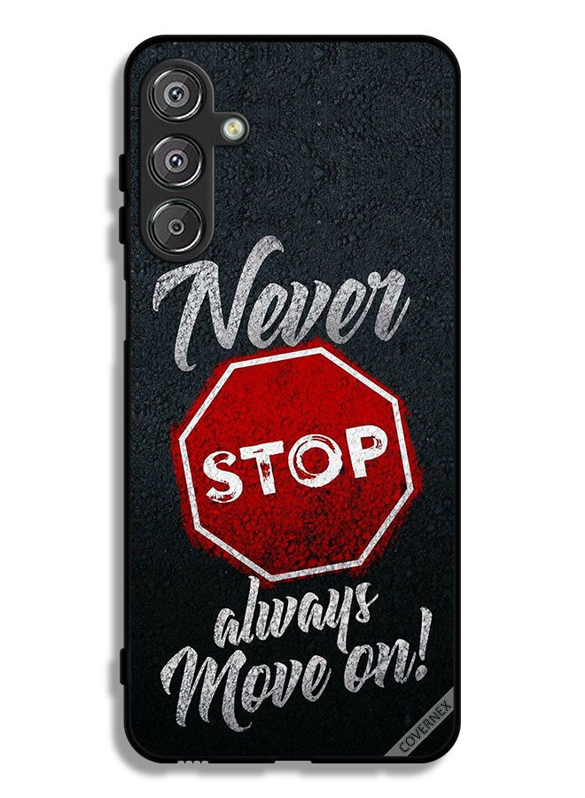 Covernex Samsung Galaxy F36 Protective Case Cover Never Stop Always Move On - Image 1
