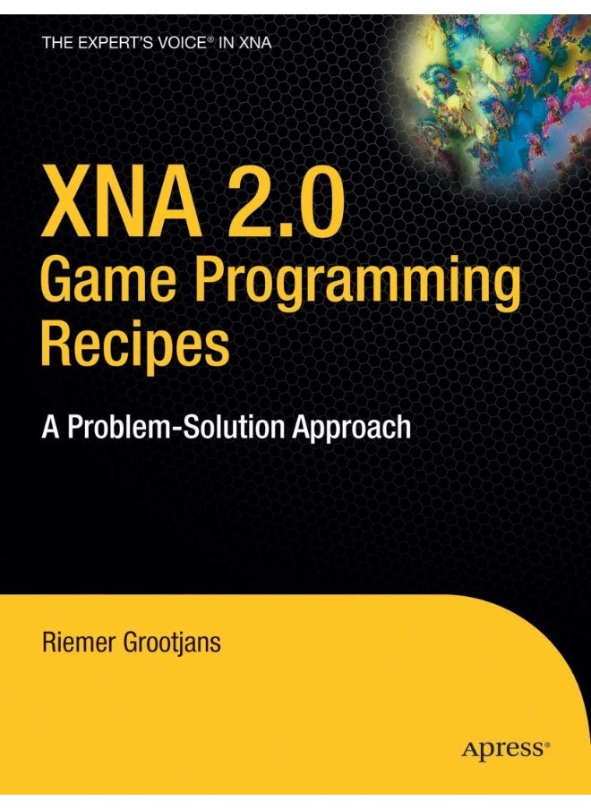 XNA 2.0 Game Programming Recipes: A Problem-Solution Approach 