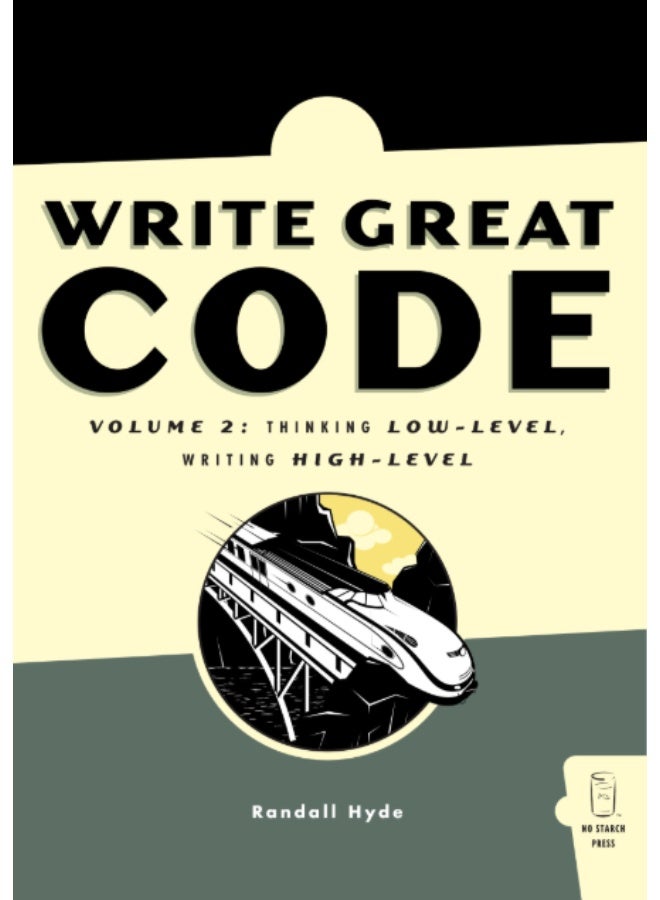 Write Great Code, Volume 2: Thinking Low-Level, Writing High-Level - Image 1