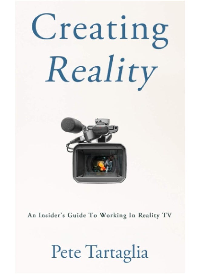 null - Creating Reality: An Insider's Guide To Working In Reality TV - Image 1
