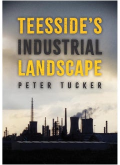 Teesside's Industrial Landscape 