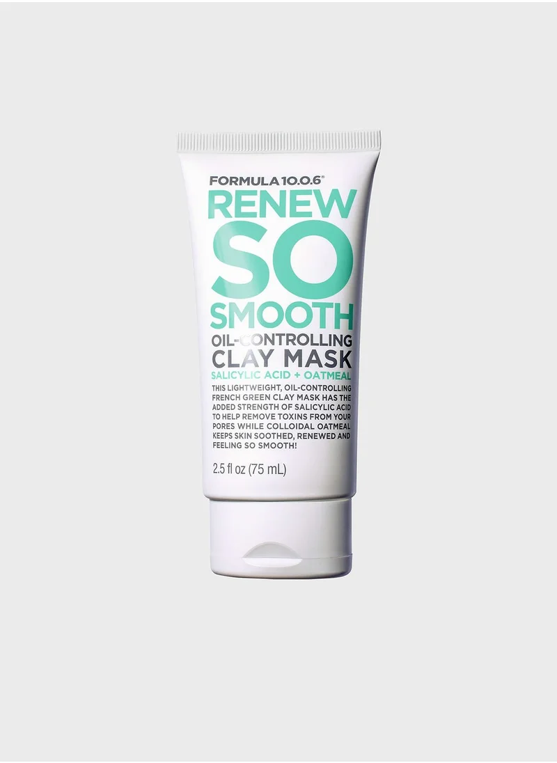 FORMULA 10.0.6 Renew So Smooth Oil-Controlling Clay Mask Salicylic Acid + Oatmeal