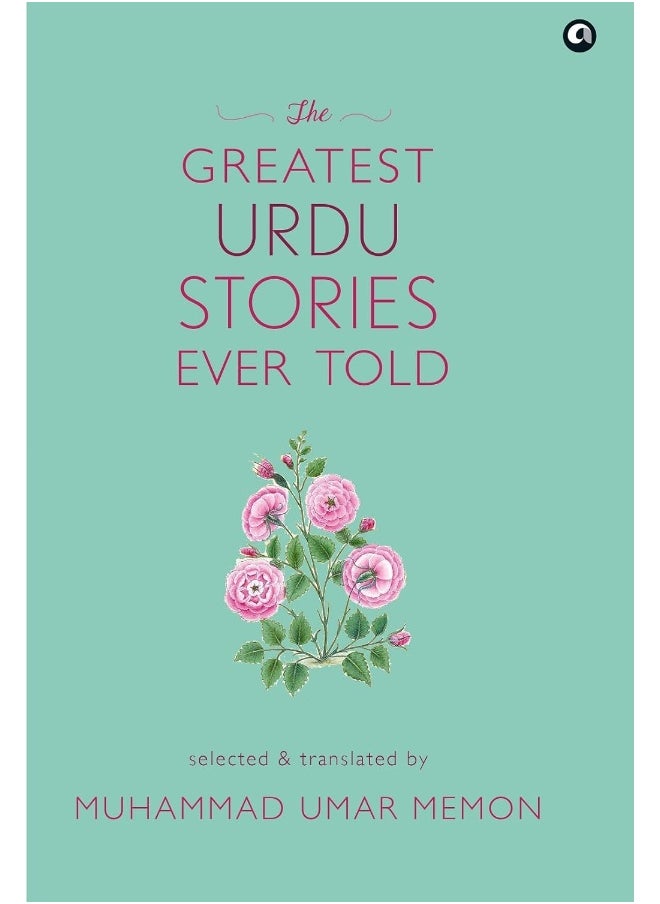 The Greatest Urdu Stories Ever Told : A Book of Profiles  - Image 2
