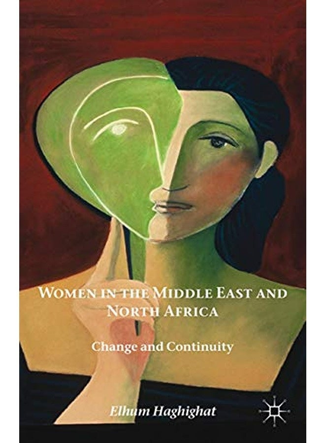 Women in the Middle East and North Africa: Change and Continuity