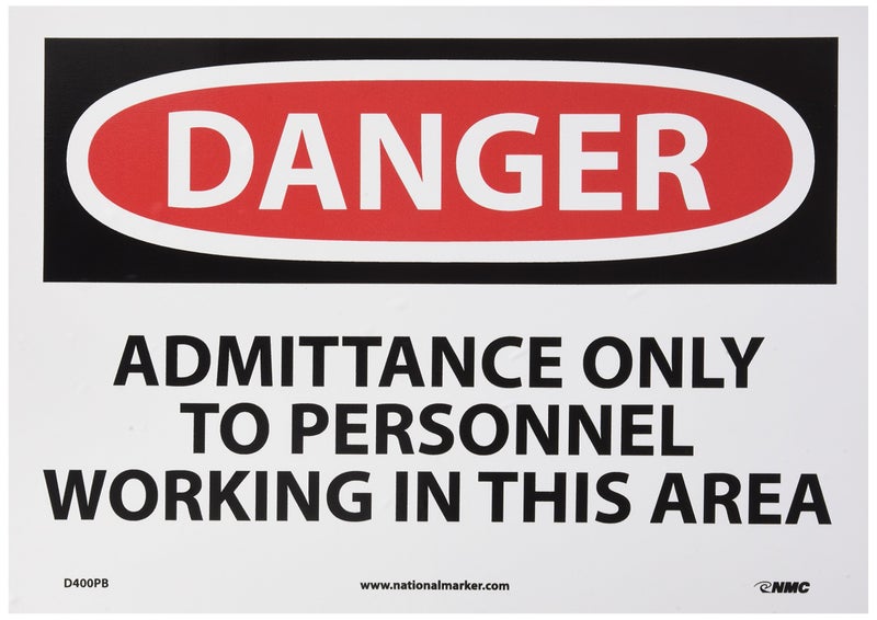 NMC D400PB OSHA Sign, Legend "DANGER - ADMITTANCE ONLY TO PERSONNEL WORKING IN THIS AREA", 14" Length x 10" Height, Pressure Sensitive Vinyl, Red/Black on White - Image 5