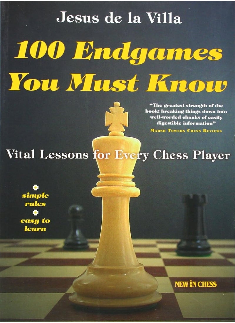 100 Endgames You Must Know: Vital Lessons for Every Chess Player Improved and Expanded Paperback 
