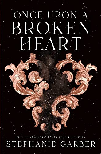 Once Upon A Broken Heart Stephanie Garber 