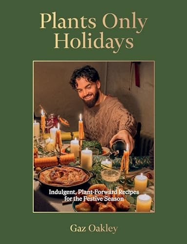 Plants Only Holidays Indulgent Plantforward Recipes For The Festive Season  - Image 1