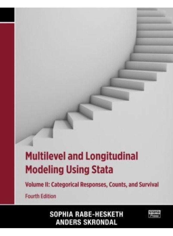 Multilevel and Longitudinal Modeling Using Stata Volume II Categorical Responses Counts and Survival - Paperback