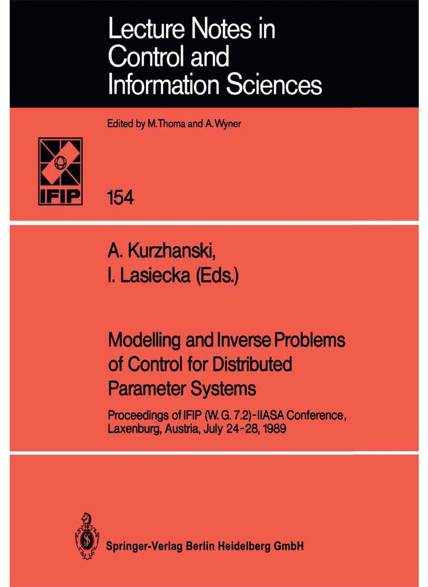 Modelling and Inverse Problems of Control for Distributed Parameter Systems: Proceedings of IFIP (W.G.7.2)-IIASA Conference, Laxenburg, Austria, July 24-28, 1989 