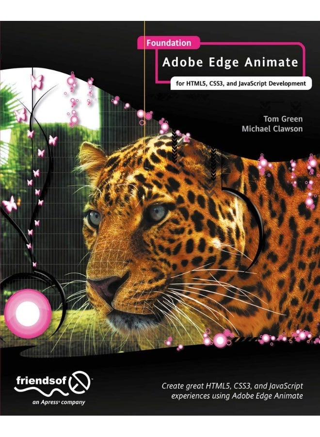 Foundation Adobe Edge Animate: for HTML5, CSS3, and JavaScript Development