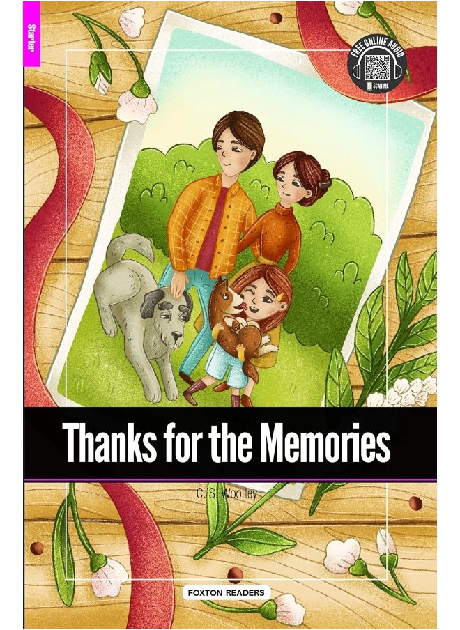Thanks for the Memories - Foxton Reader Starter Level (300 Headwords A1) with free online AUDIO 