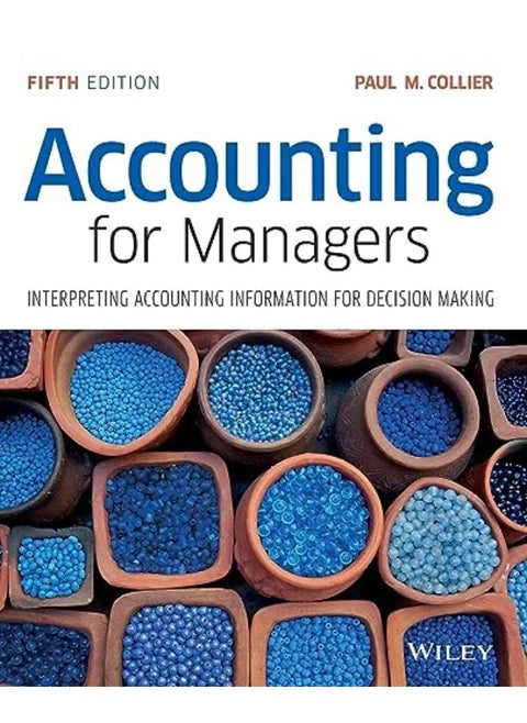 Accounting for Managers: Interpreting Accounting Information for Decision Making