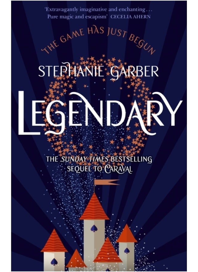 LEGENDARY: THE MAGICAL SEQUEL TO THE BESTSELLING CARAVAL