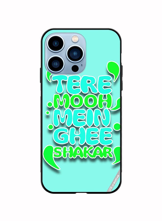 VR CREATIVE Protective Case Cover For Apple iPhone 13 Pro Tere Mooh Mein Ghee Shakar Hindi Quots Design Multicolour - Image 1