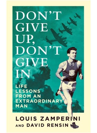 Don't Give Up, Don't Give In : Life Lessons from an Extraordinary Man - pzsku/Z2E7E72DD98F85B2D9A24Z/45/_/1721456303/36c8dd42-942f-49f7-b7e4-87d124c6386f