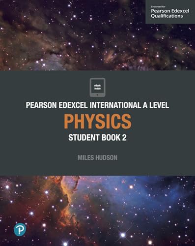 Pearson Edexcel International A Level Physics Student Book 