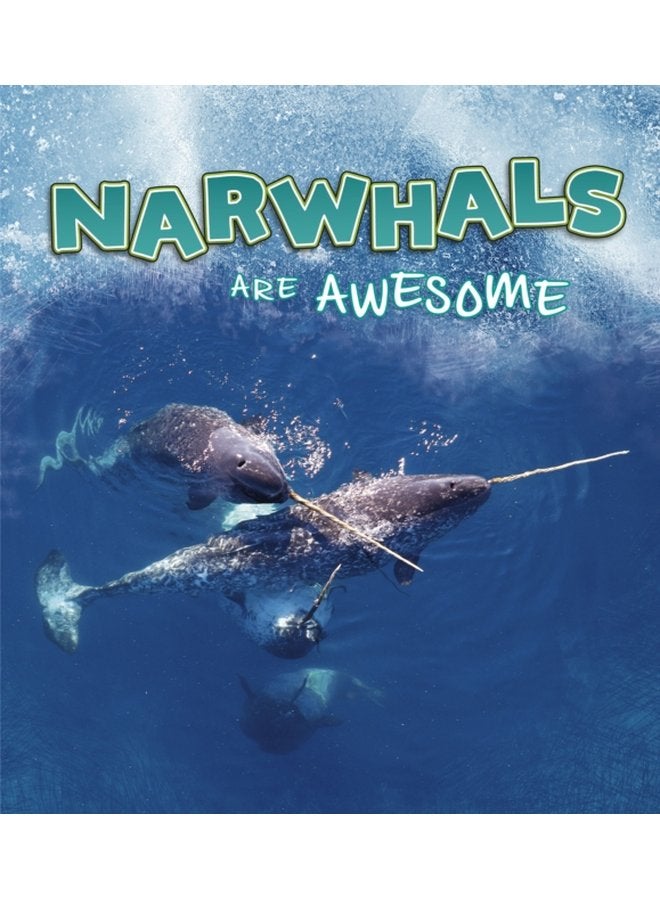 Narwhals Are Awesome - Paperback