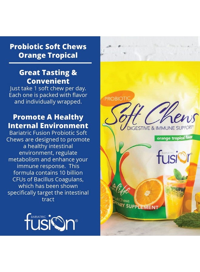 Bariatric Fusion Probiotic Soft Chews With 10 Billion Live Organisms; Orange Tropical; Support Digestive & Immune Health; Chewy Bariatric Vitamin; 60 Count - Image 4