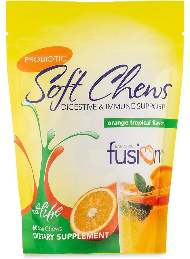 Bariatric Fusion Probiotic Soft Chews With 10 Billion Live Organisms; Orange Tropical; Support Digestive & Immune Health; Chewy Bariatric Vitamin; 60 Count - Image 2