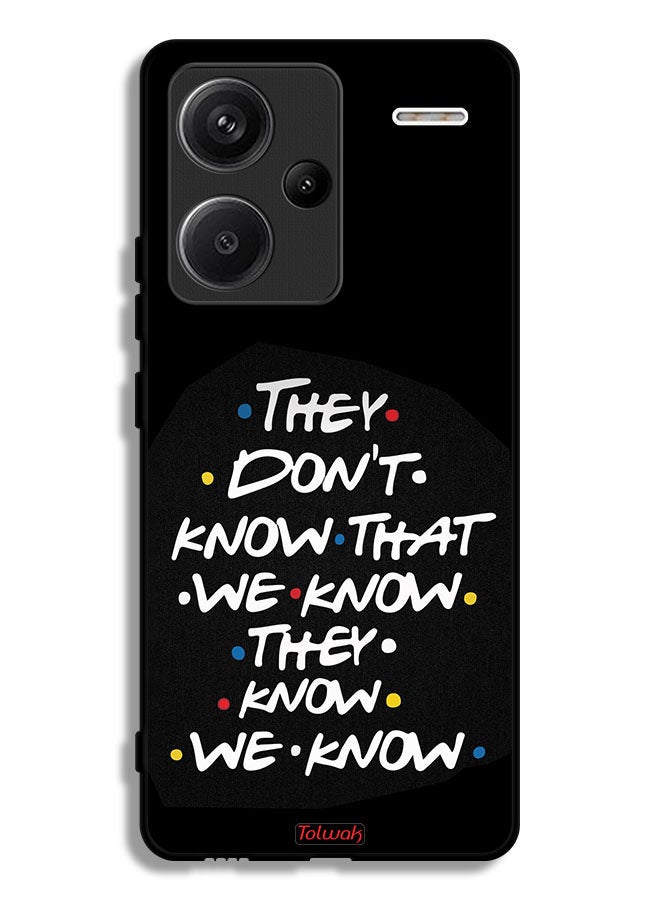 Tolwak Xiaomi Redmi Note 13 Pro Plus Protective Case Cover They Don_T Know What We Know They Know We Know - Image 1