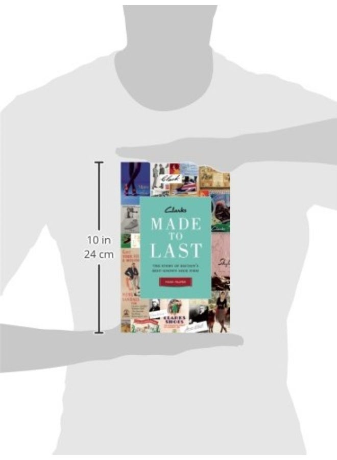 Profile Books Ltd Clarks: Made To Last: The Story Of Britain's Best-known Shoe Firm  - Image 3