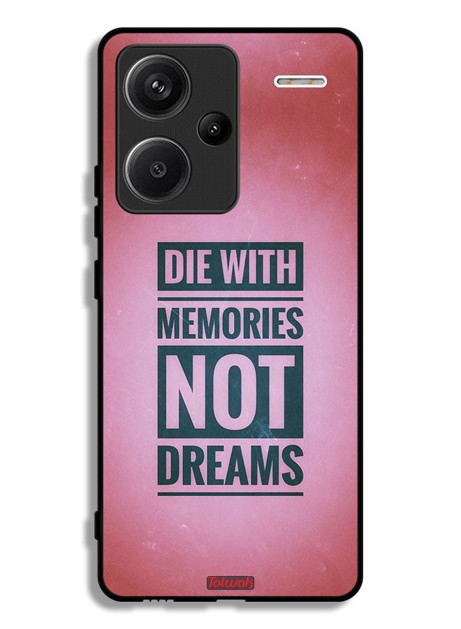 Tolwak Xiaomi Redmi Note 13 Pro Plus Protective Case Cover Die With Memories Not Dreams - Image 1