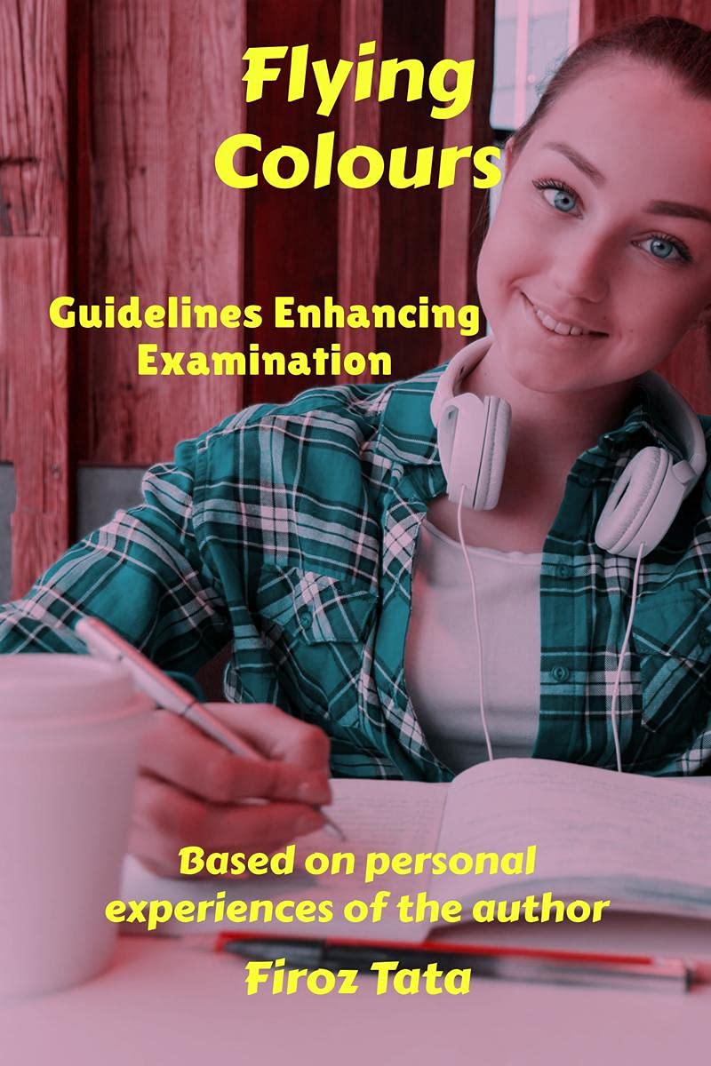 Flying Colours : Guidelines Enhancing Examination 