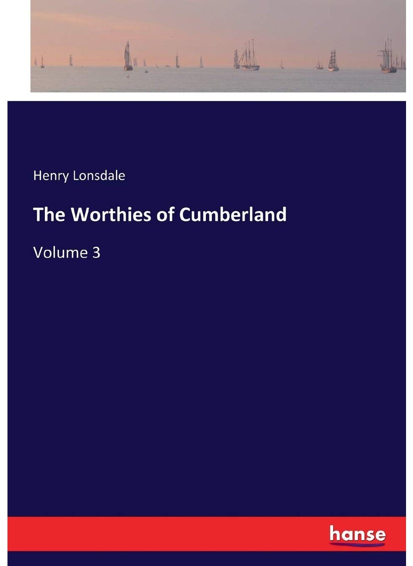 The Worthies of Cumberland: Volume 3  - Image 1