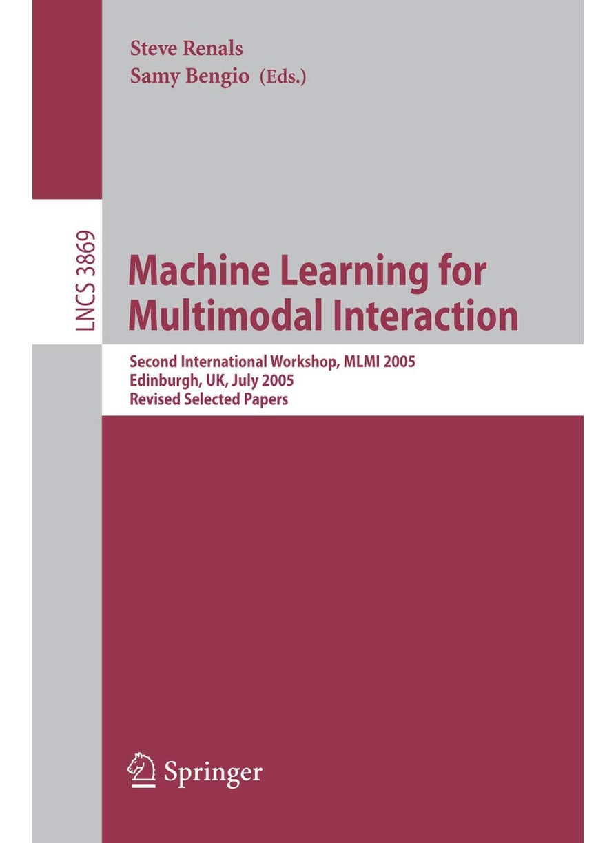 Machine Learning for Multimodal Interaction: Second International Workshop, MLMI 2005, Edinburgh, UK, July 11-13, 2005, Revised Selected Papers 
