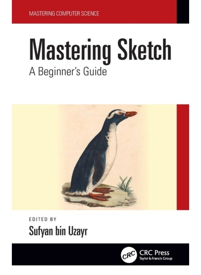 Mastering Sketch A Beginner s Guide - Paperback