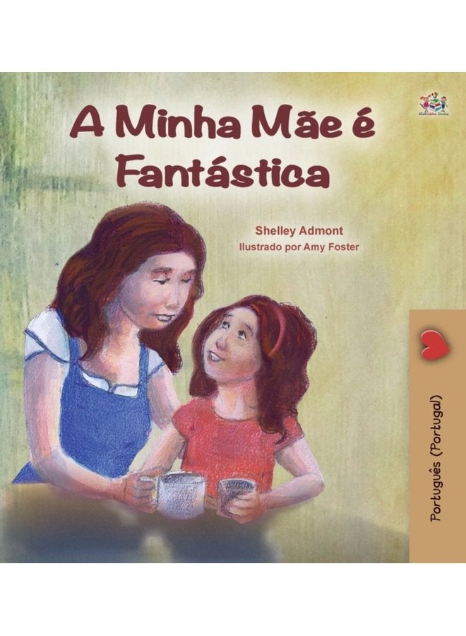 My Mom is Awesome Portuguese Book for Kids Portugal European Portuguese - Hardback