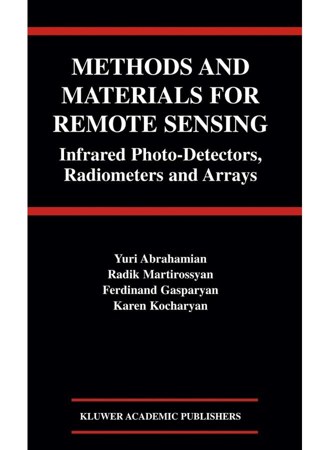 Springer Methods and Materials for Remote Sensing: Infrared Photo-Detectors, Radiometers and Arrays 