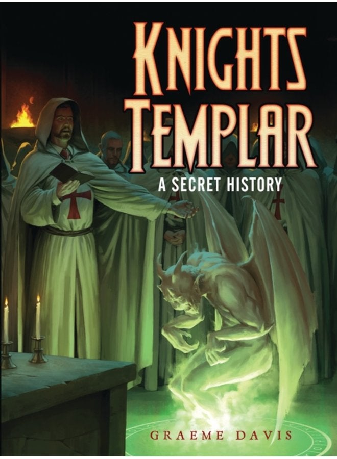 Knights Templar A Secret History - Paperback