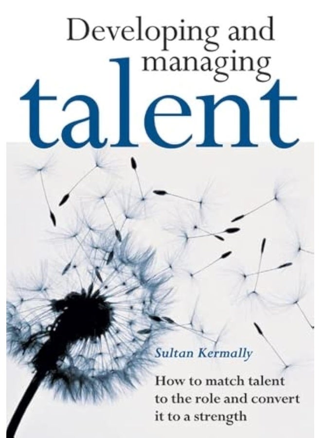 Developing and Managing Talent: A Blueprint for Business Survival 