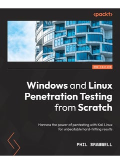 Windows and Linux Penetration Testing from Scratch - Second Edition: Harness the power of pen testing with Kali Linux for unbeatable hard-hitting results  - Image 1