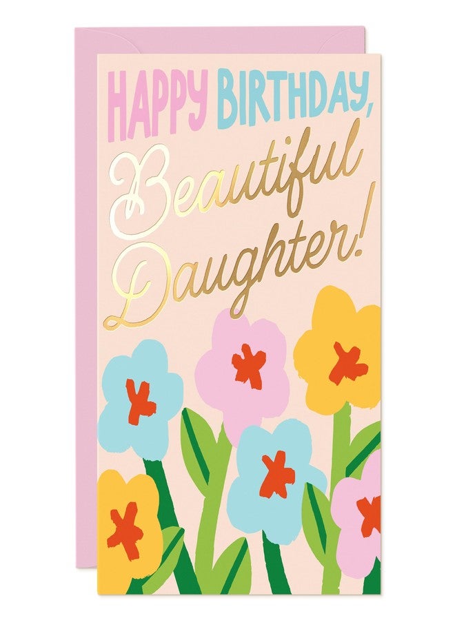 Sweetzer & Orange Happy Birthday Beautiful Daughter Card – Gold Foil Floral 5x7” Birthday Card For Daughter With Pink Envelope & Gold Seal – “You Are Loved More Than Words Can Say” Message Inside - Image 1
