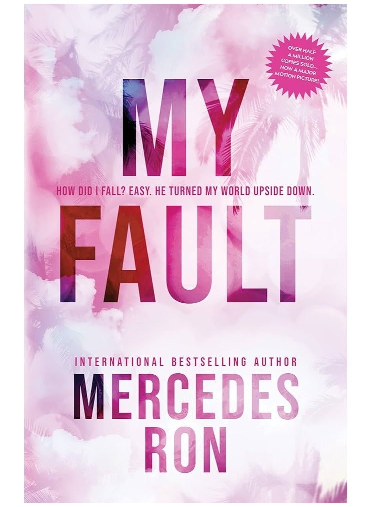 My Fault by Mercedes Ron