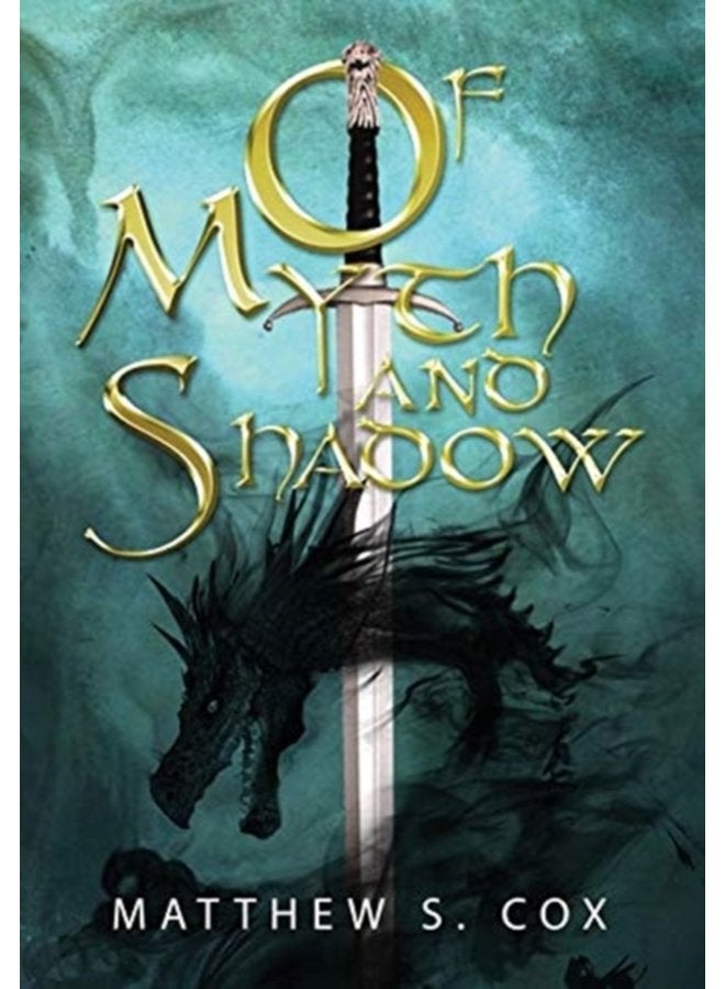 Of Myth and Shadow - Hardback