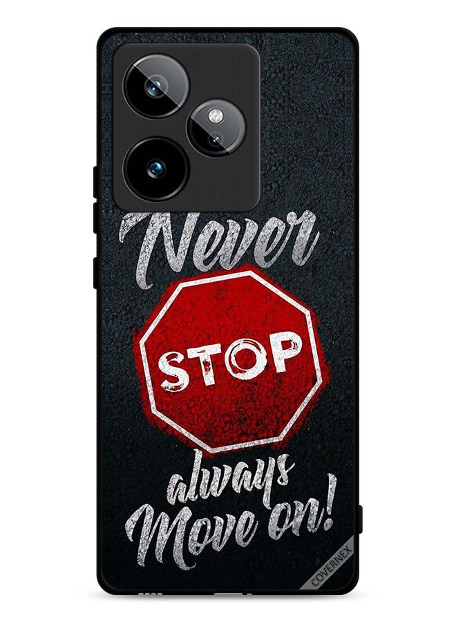 Covernex Realme GT 7T 5G Protective Case Cover Never Stop Always Move On