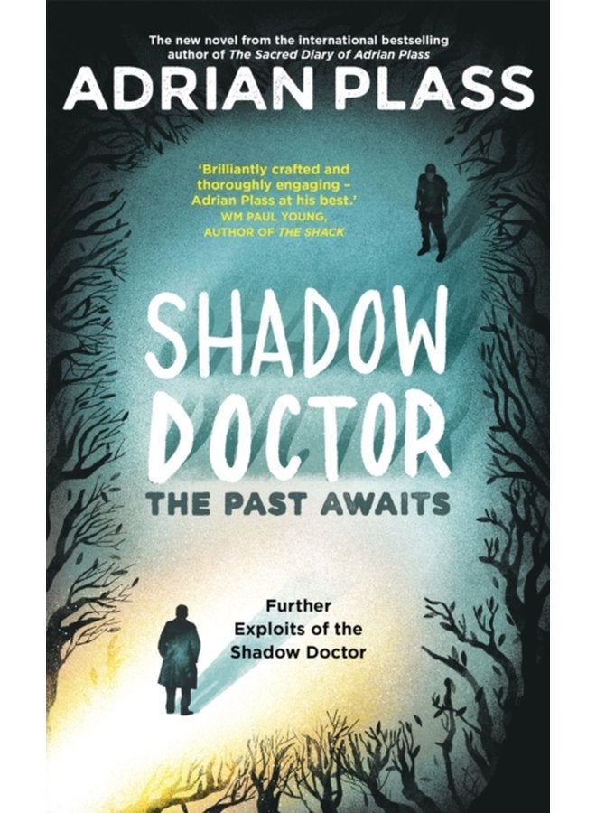Shadow Doctor The Past Awaits Shadow Doctor Series Further Exploits of the Shadow Doctor - Paperback