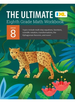 IXL Ultimate Grade 8 Math Workbook: Algebra Prep, Geometry, Multi-Step Equations, Functions, Scientific Notation, Transformations, and the Pythagorean Theorem for Classroom or Homeschool Curriculum  - Image 3