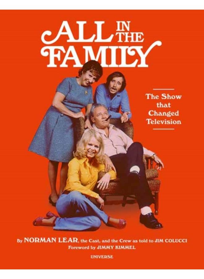 All in the Family : Show that Changed Television, The